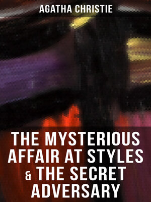 cover image of THE MYSTERIOUS AFFAIR AT STYLES & THE SECRET ADVERSARY